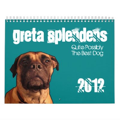 Greta Splendens: Muy posiblemente el mejor perro Calendario Greta Splendens: Muy posiblemente el mejor perro Calendario