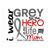 Grey For My Hero 2 Mom Brain Cancer Postcard