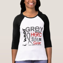 Grey For My Hero 2 Sister Brain Cancer Tees