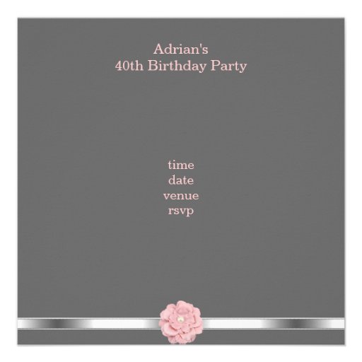 Grey Pink White Pearl Flower Fabulous 40th Party Custom Invitations