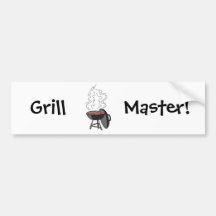 grill master!  Customizable: Bumper Sticker