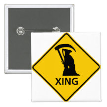 Grim Reaper / Death Crossing Highway Sig Pinback Buttons