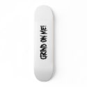 GRIND ON ME! skateboards