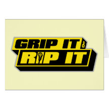 Grip It and Rip It Greeting Card