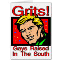 Grits! Gays Raised In The South Card