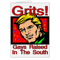 Grits! Gays Raised In The South Card