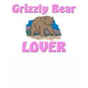 Grizzly Bear Lover t-shirts