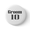 Groom 10 buttons by CelebrationZazzle Groom 10 buttons