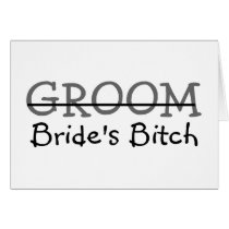 Groom Brides Bitch Cards