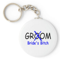 Groom (Brides Bitch) Key Chains