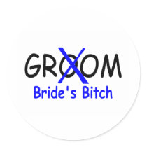 Groom (Brides Bitch) Stickers