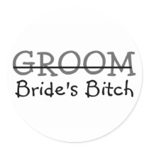 Groom Brides Bitch Stickers