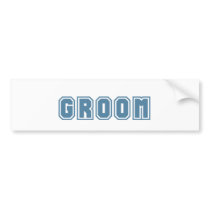 Groom bumper stickers by Wedding_Keepsake Groom bumper stickers