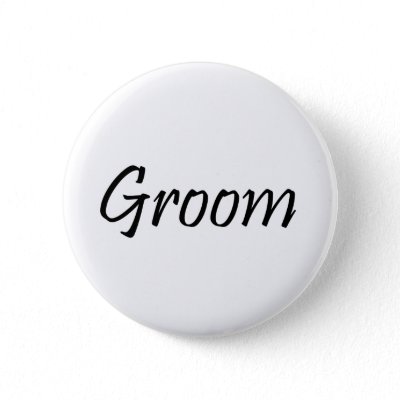 Groom Pinback Buttons