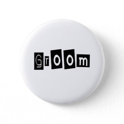 Groom Pinback Buttons