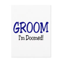 Groom Im Doomed Blue Post Card