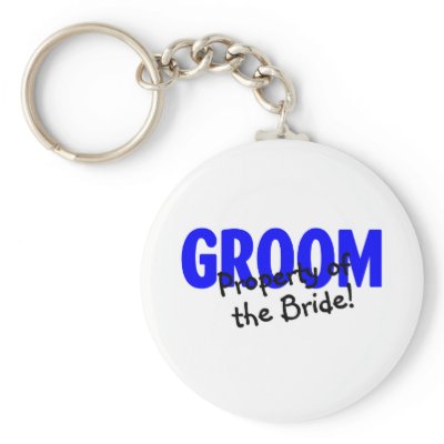 Groom Property Of The Bride Key Chains