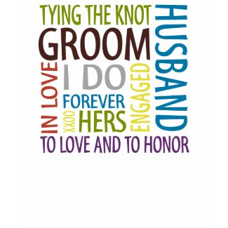 Groom Sentiments Wedding shirt