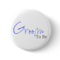 Groom To Be (Blue Script) buttons by LushLaundry Groom To Be (Blue Script) buttons