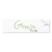 Groom To Be (Green Script) Bumper Sticker