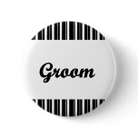 groom with black and white stripes pinback buttons