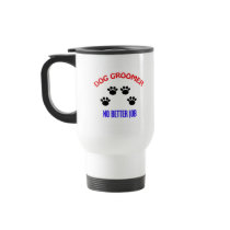 Groomer - No Better Job mugs