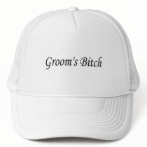 Groom's Bitch hats