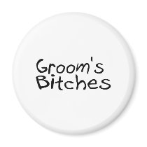 Groom's Bitches (Blk) magnets