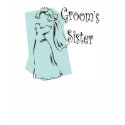 Grooms Sister T-shirt