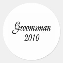 Groomsman 2010 round sticker