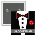 Groomsman -  Custom Name Tux Wedding Button
