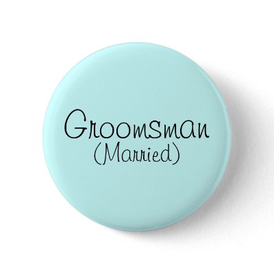 Groomsman (Married) Pin
