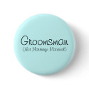 Groomsman (Not Marriage Material) Pin buttons by JuJuGarden Groomsman (Not Marriage Material) Pin buttons