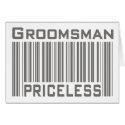 Groomsman Priceless cards by TeeShirtsTShirts Groomsman Priceless cards