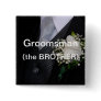 Groomsman The Brother Buttons