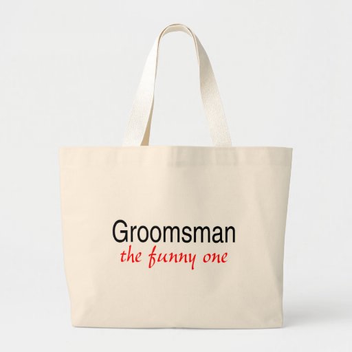 Groomsman The Funny One Bag