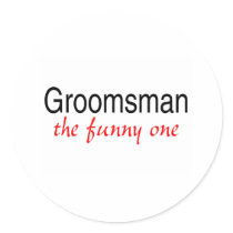 Groomsman (The Funny One) stickers
