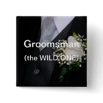 Groomsman The Wild One Pins