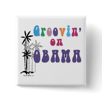 Groovin on Barack Obama Button