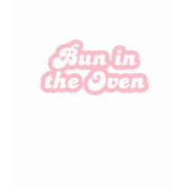 Groovy Bun in the Oven t-shirts