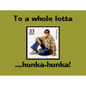 Groovy Greetings ~ 1970s Whole Lotta Hunka-Hunka postcard