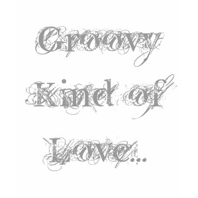 Groovy Kind of Love... Tee Shirts by otherblessings