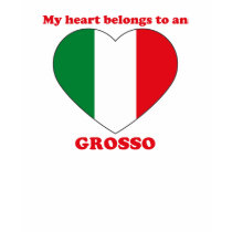 Grosso t-shirts by ValentinesDayTshirts Grosso t-shirts