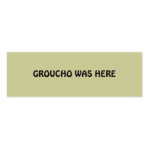 Groucho was here business card template (back side)