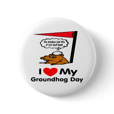 Groundhog Day Pin