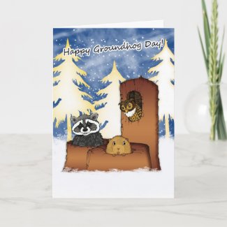 Groundhog Day Card - Groundog, Racoon, Owl card