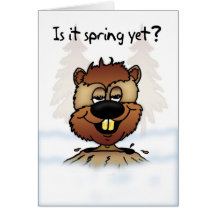 Groundhog Day Card - Is It Spring Yet?