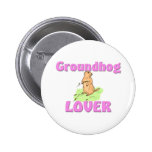 Groundhog Lover Pinback Button
