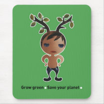 Grow a green conscience! mousepads