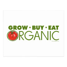 Grow, Buy, Eat Organic Post Card